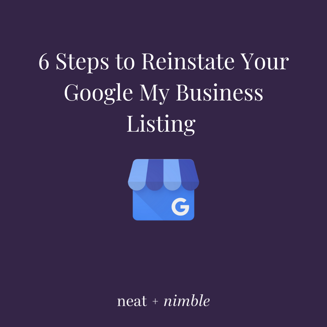 How to Reinstate Your Google My Business Listing in 6 Steps