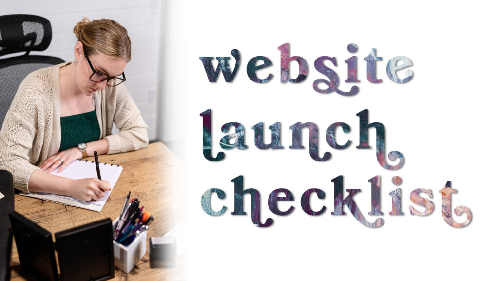Featured image showing Marie sitting at a desk writing a on a notebook. Text overlay reads "website launch checklist".